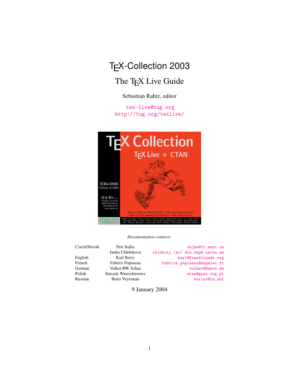 TEX-Collection 2003 the TEX Live Guide Sebastian Rahtz, Editor Tex-Live@Tug.Org