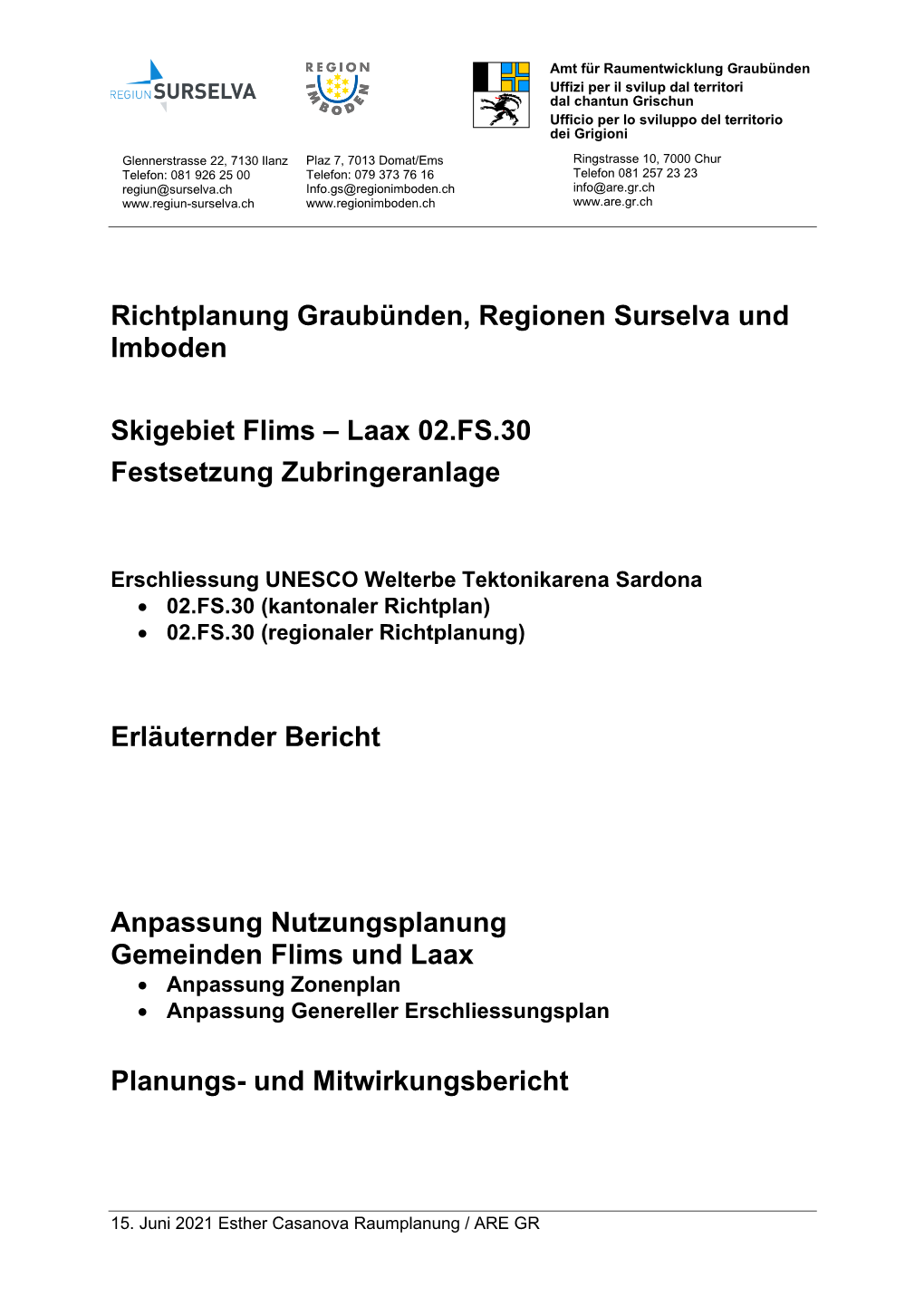 Richtplanung Graubünden, Regionen Surselva Und Imboden Skigebiet Flims – Laax Nutzungsplanung Flims Und Laax Zubringeranlage/Erschliessung Sardona UNESCO