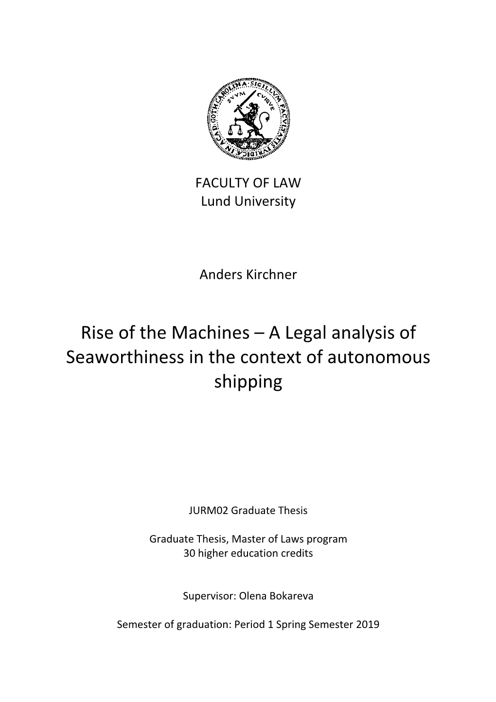 Rise of the Machines – a Legal Analysis of Seaworthiness in the Context of Autonomous Shipping