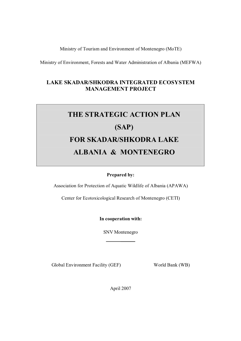 The Strategic Action Plan (Sap) for Skadar/Shkodra Lake Albania & Montenegro