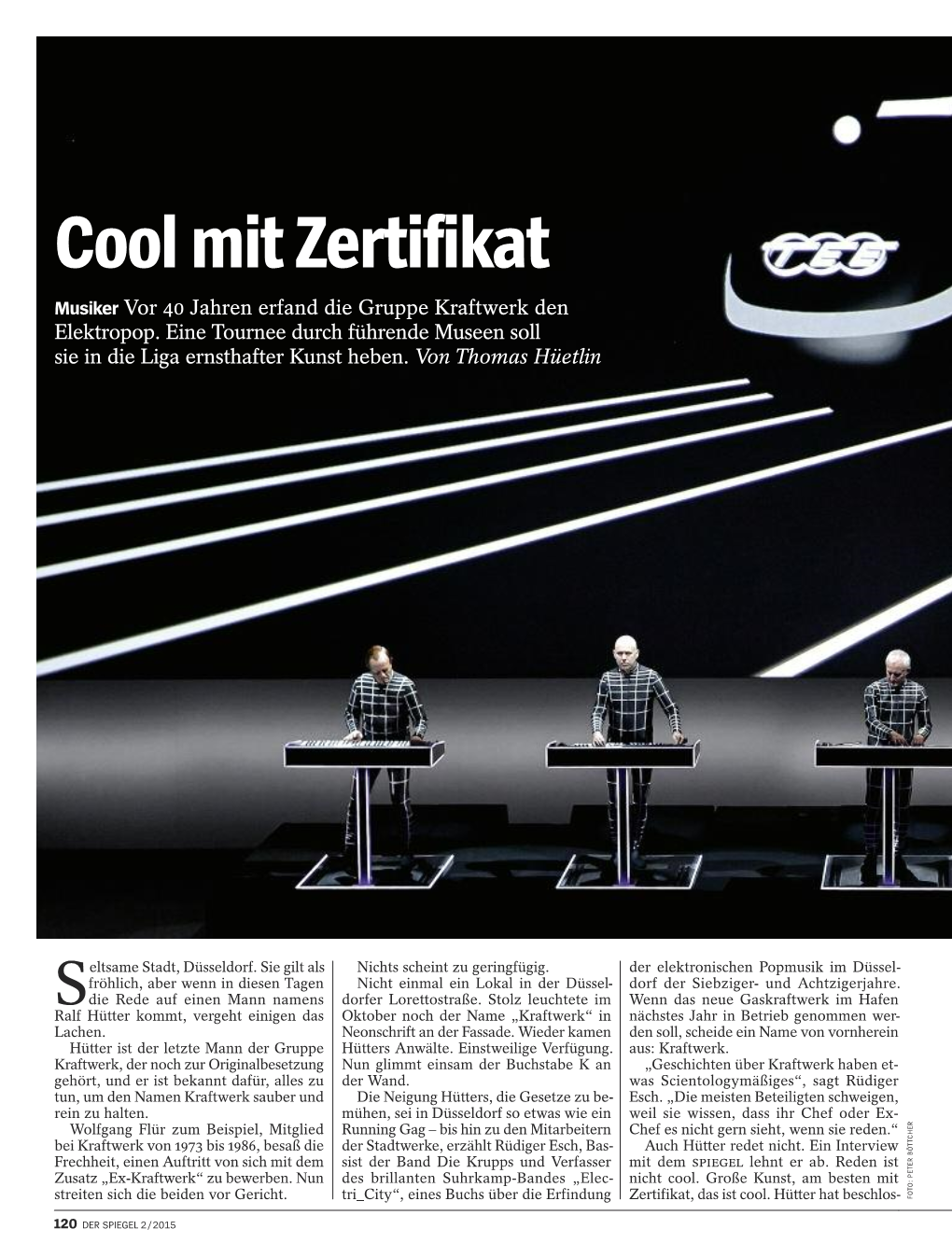 Cool Mit Zertifikat Musiker Vor 40 Jahren Erfand Die Gruppe Kraftwerk Den Elektropop