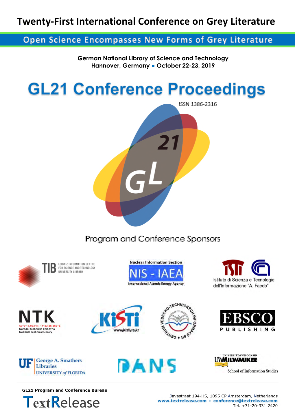 GL21 Proceedings Twentieth-First International Conference on Grey Literature “Open Science Encompasses New Forms of Grey Literature”