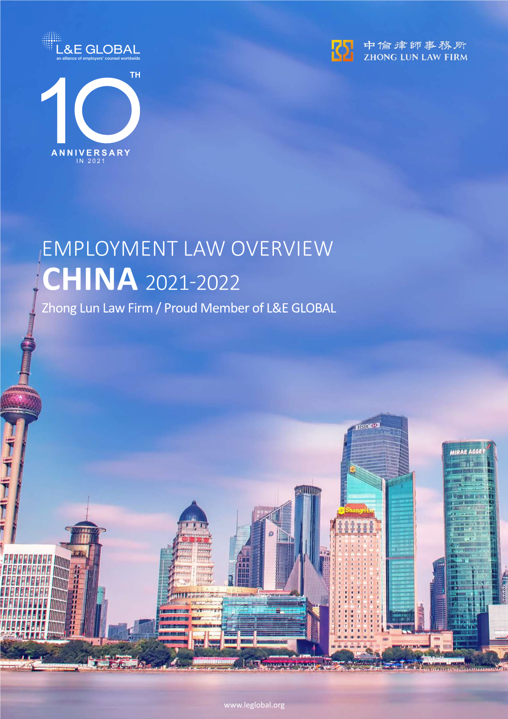 Employment Law Overview China 2021-2022 Zhong Lun Law Firm / Proud Member of L&E GLOBAL