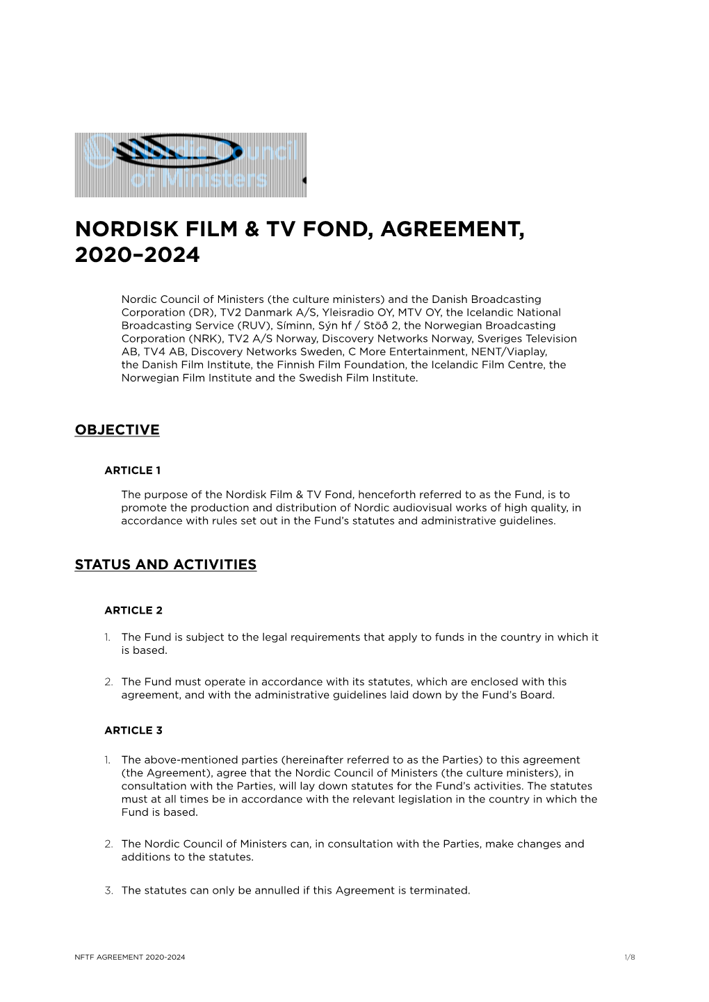 Nordisk Film & Tv Fond, Agreement, 2020–2024