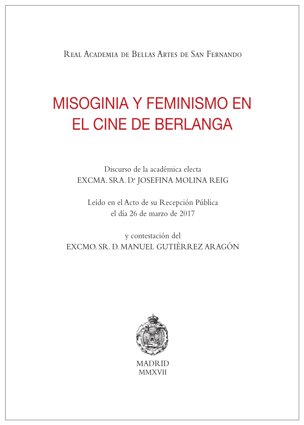 Misoginia Y Feminismo En El Cine De Berlanga