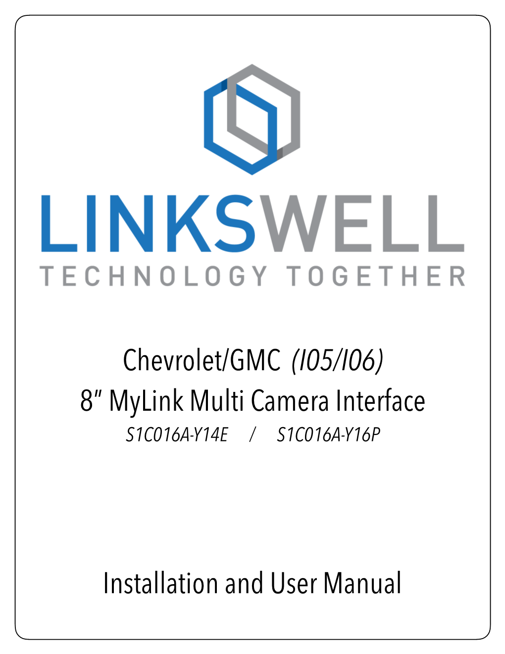 Chevrolet/GMC (I05/I06) 8” Mylink Multi Camera Interface S1C016A-Y14E / S1C016A-Y16P