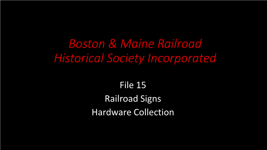 Boston & Maine Railroad Historical Society Incorporated