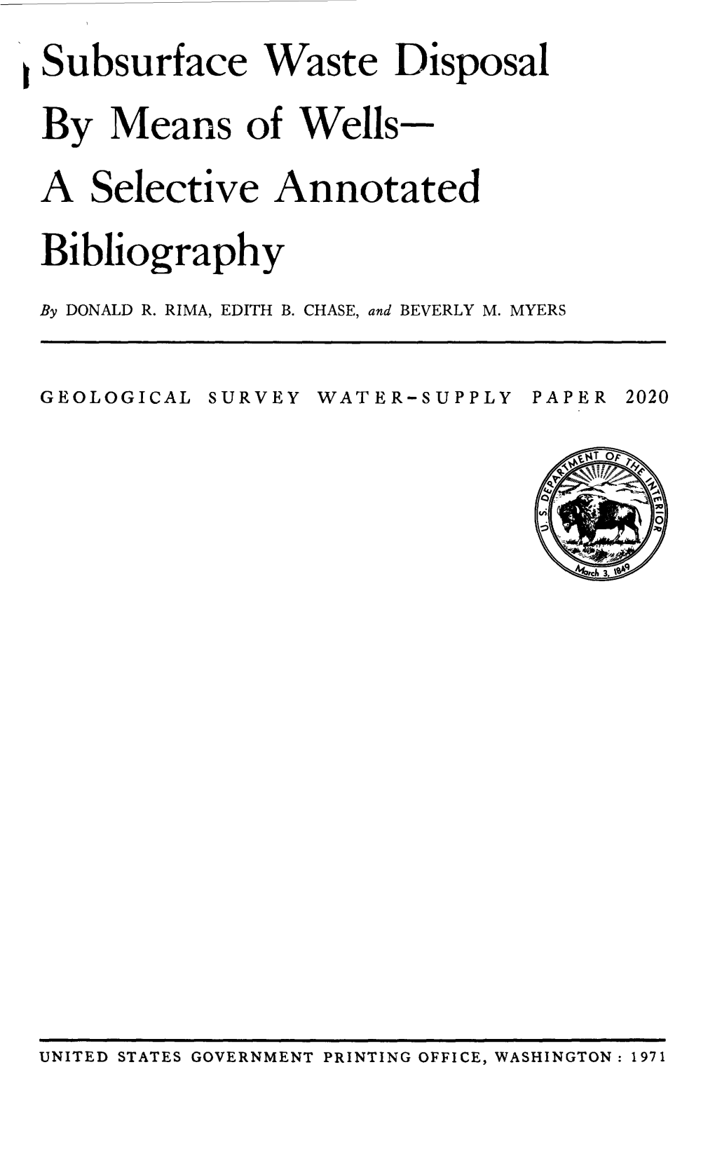 I Subsurface Waste Disposal by Means of Wells a Selective Annotated Bibliography