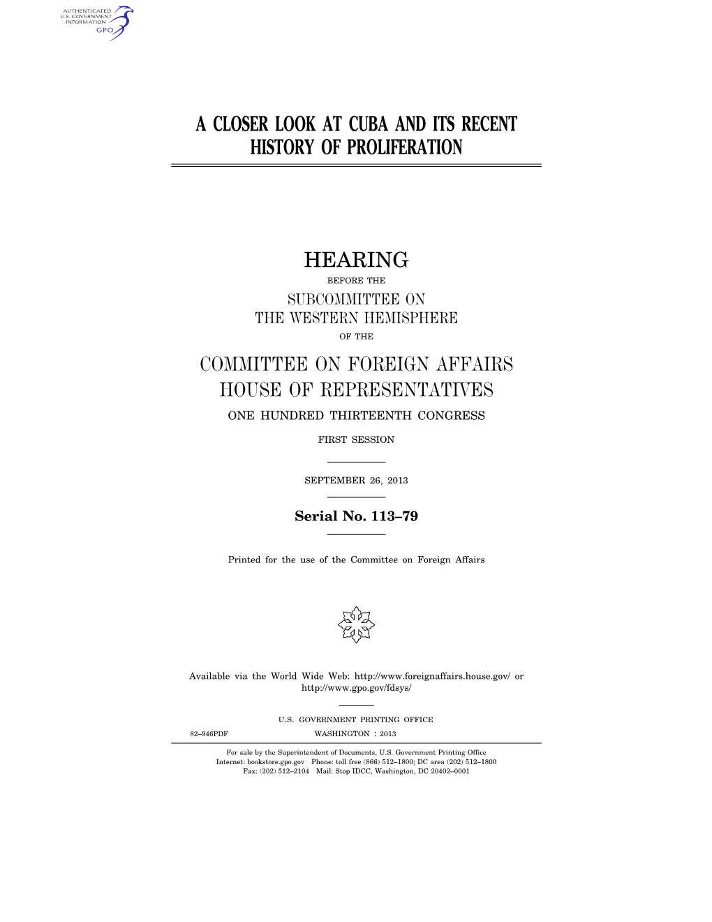 A Closer Look at Cuba and Its Recent History of Proliferation Hearing Committee on Foreign Affairs House of Representatives