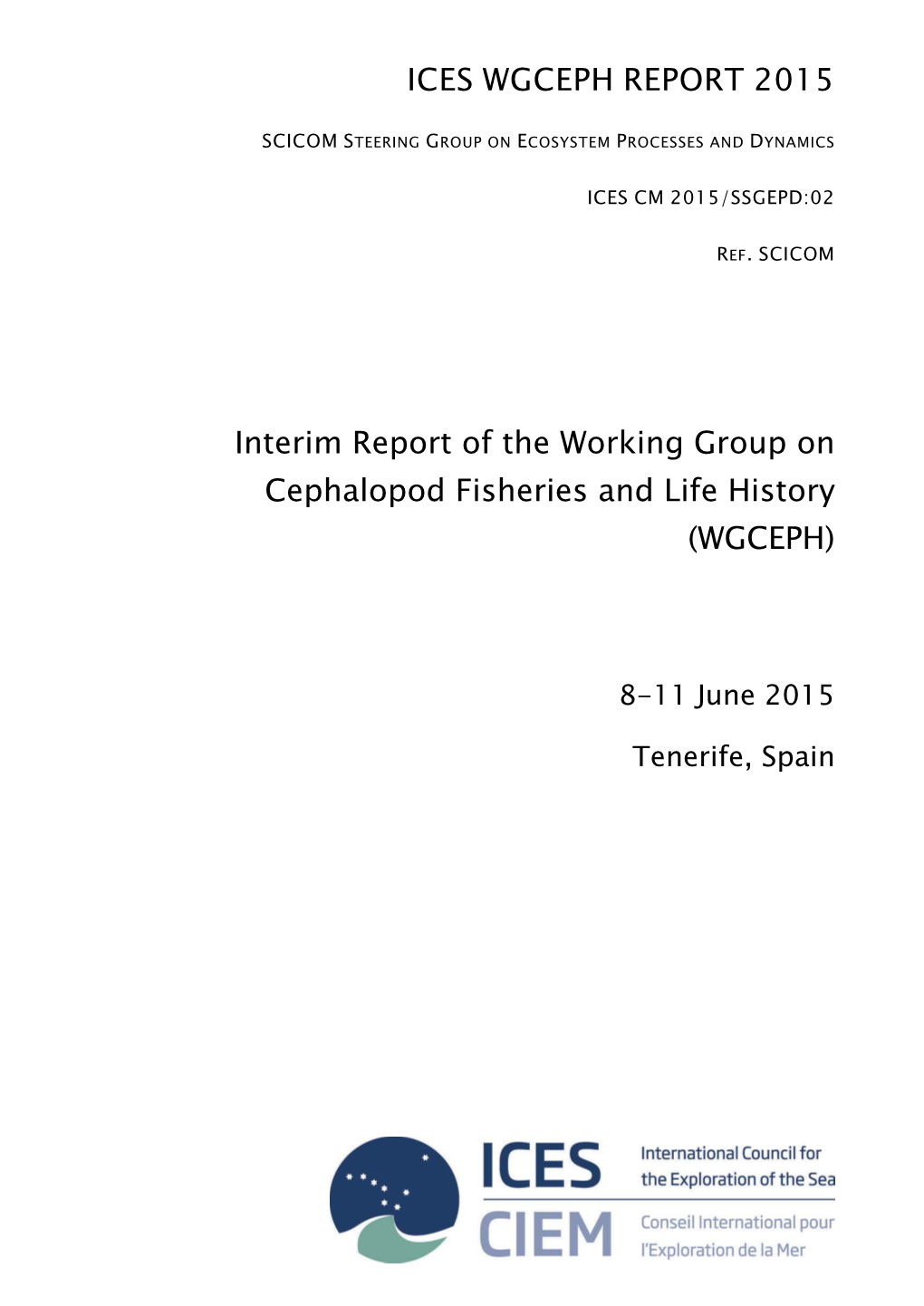 Interim Report of the Working Group on Cephalopod Fisheries and Life History (WGCEPH)