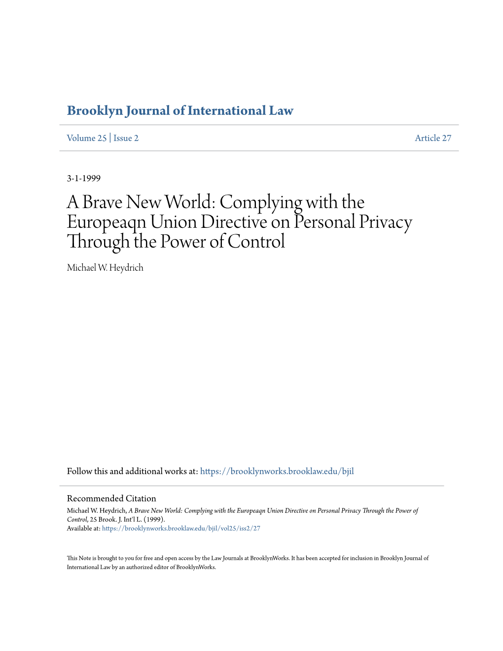 Complying with the Europeaqn Union Directive on Personal Privacy Through the Power of Control Michael W