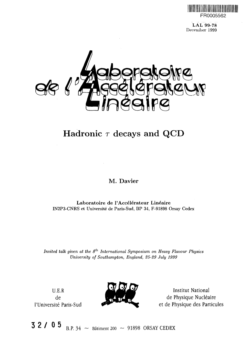 Hadronic R Decays and QCD