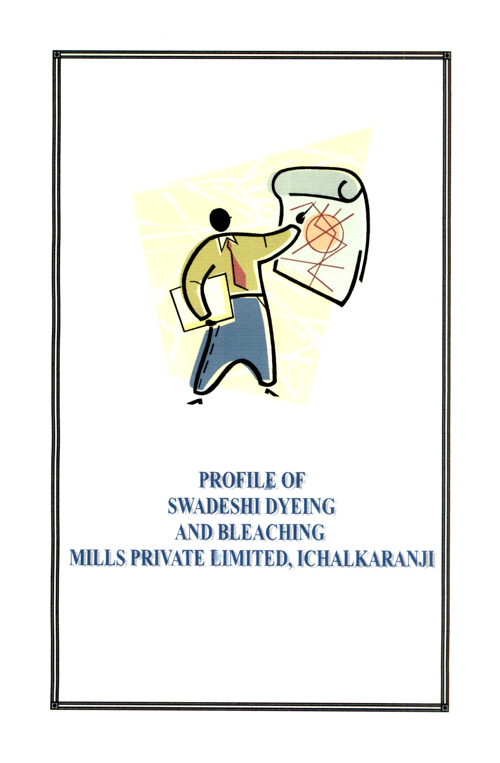 Profile of Swadeshi Dyeing and Bleaching Mills Private Limited, Ichalkaranji