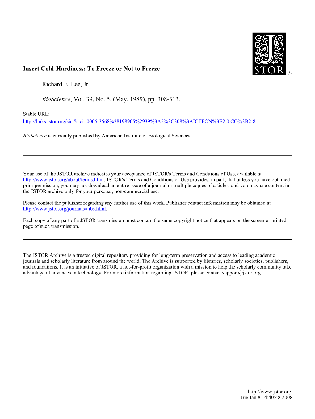 Insect Cold-Hardiness: to Freeze Or Not to Freeze Richard E. Lee, Jr. Bioscience, Vol. 39, No. 5