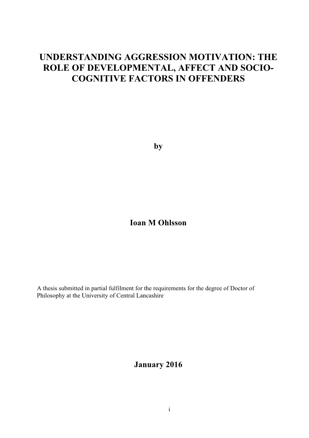 Understanding Aggression Motivation: the Role of Developmental, Affect and Socio- Cognitive Factors in Offenders