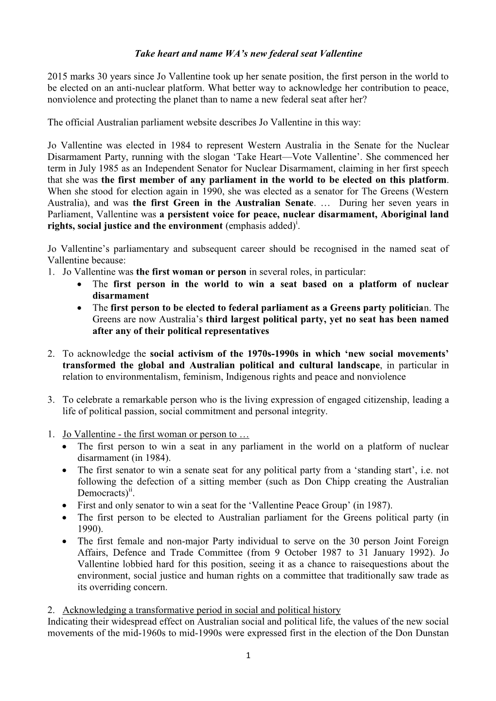 Take Heart and Name WA's New Federal Seat Vallentine 2015 Marks 30 Years Since Jo Vallentine Took up Her Senate Position