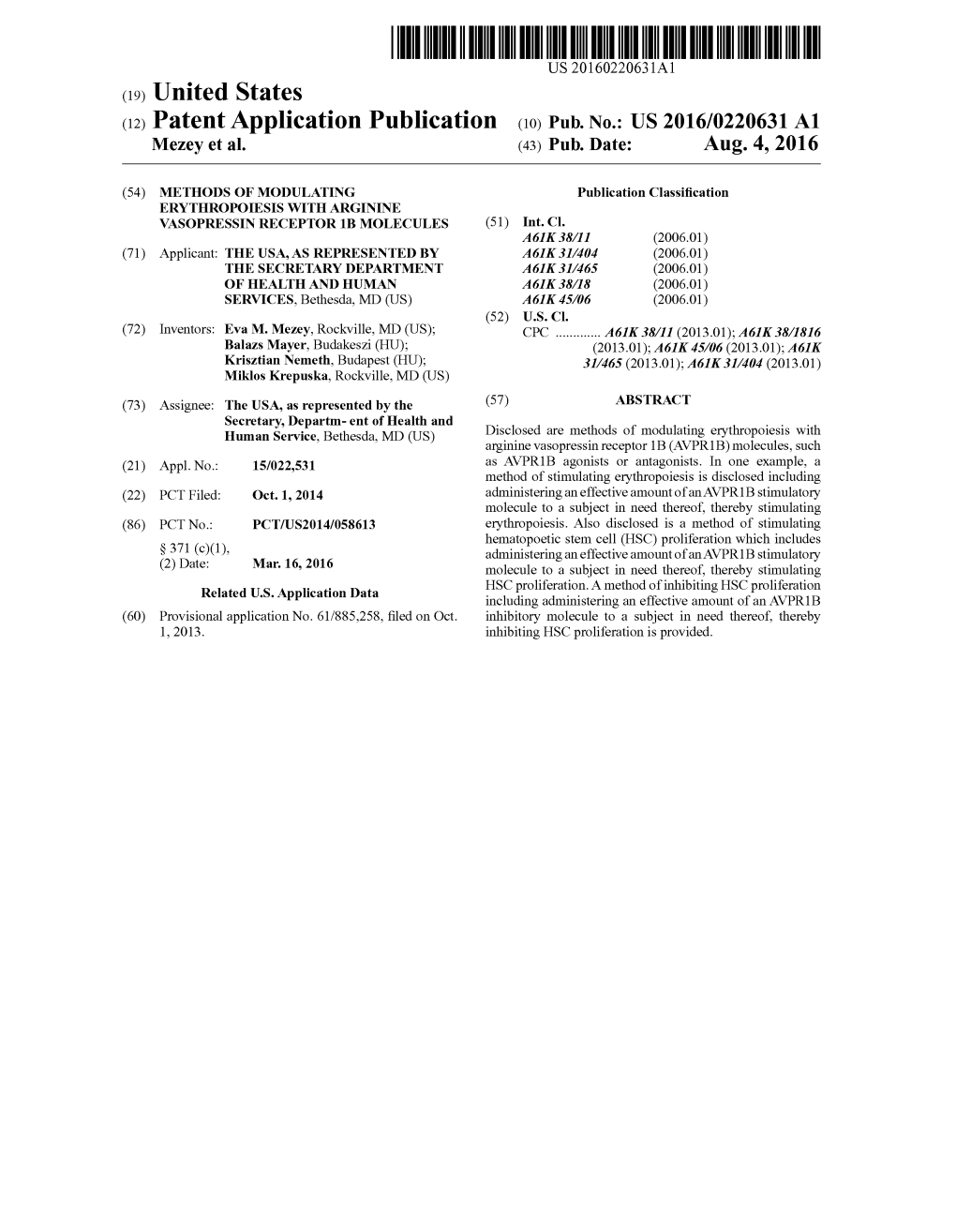 (12) Patent Application Publication (10) Pub. No.: US 2016/0220631 A1 Mezey Et Al