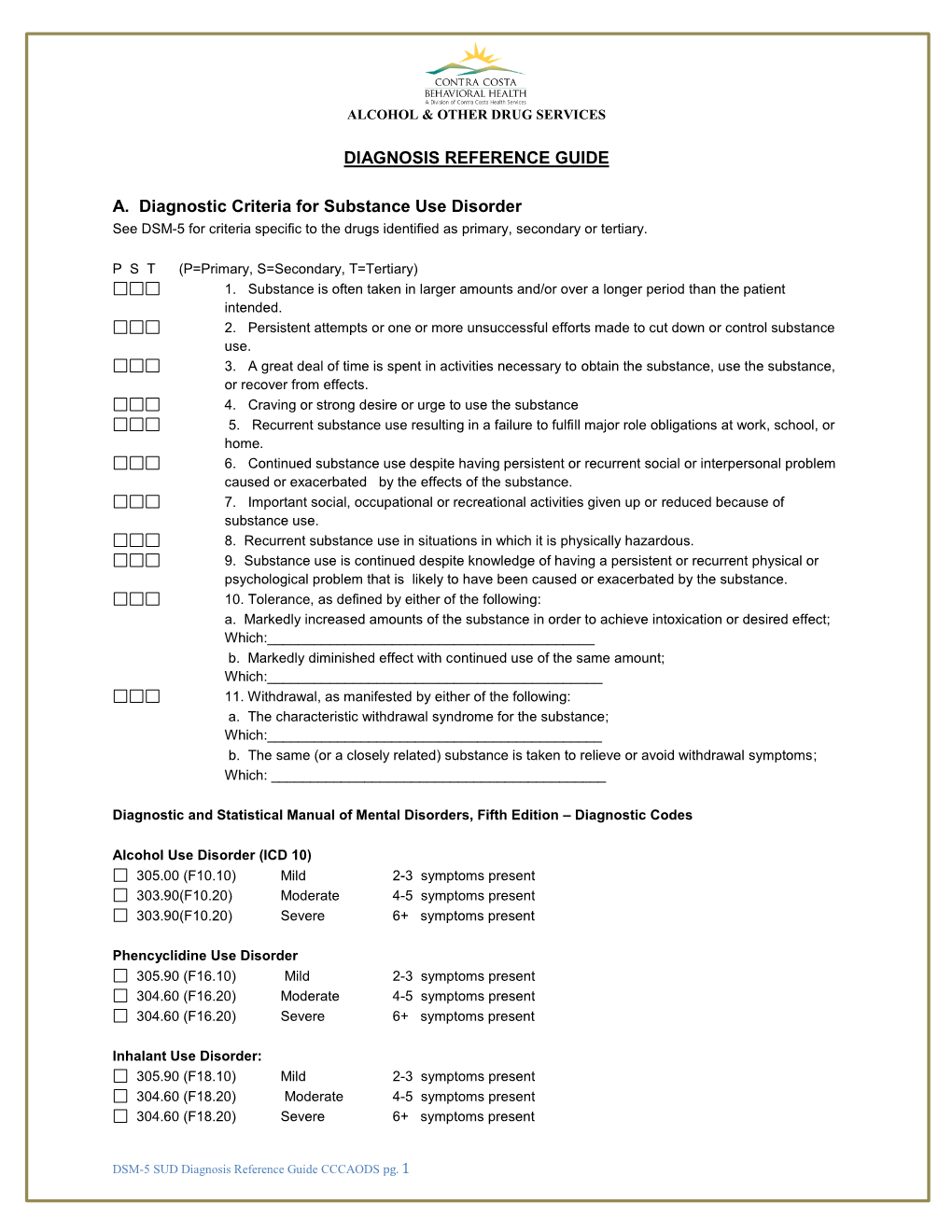 DIAGNOSIS REFERENCE GUIDE A. Diagnostic Criteria for Substance