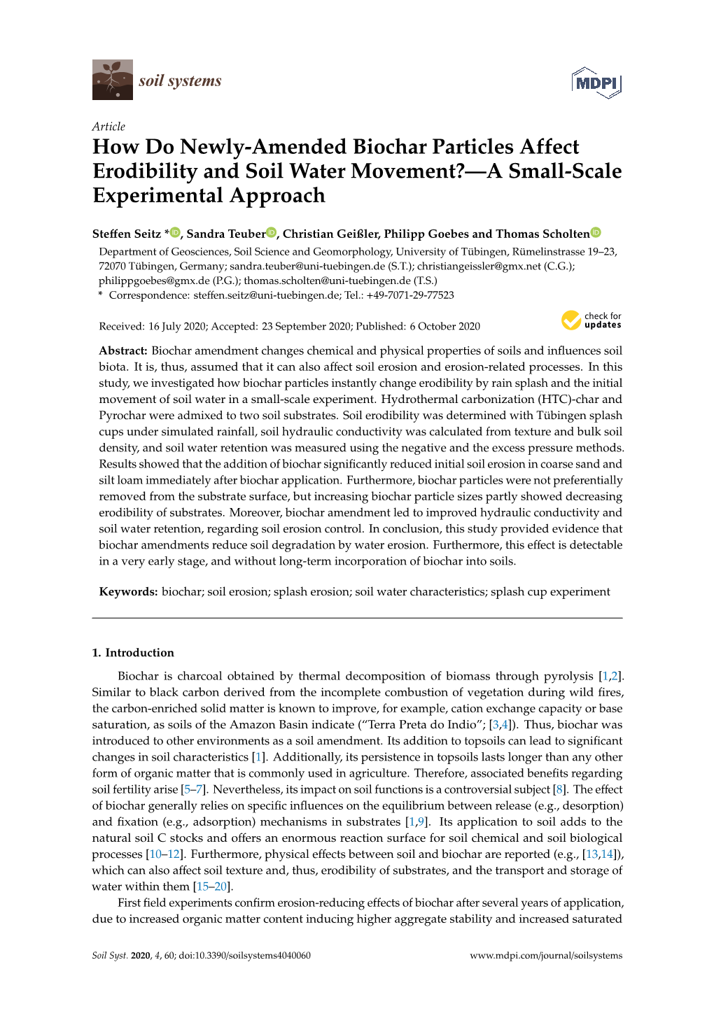 How Do Newly-Amended Biochar Particles Affect Erodibility and Soil Water Movement?—A Small-Scale Experimental Approach