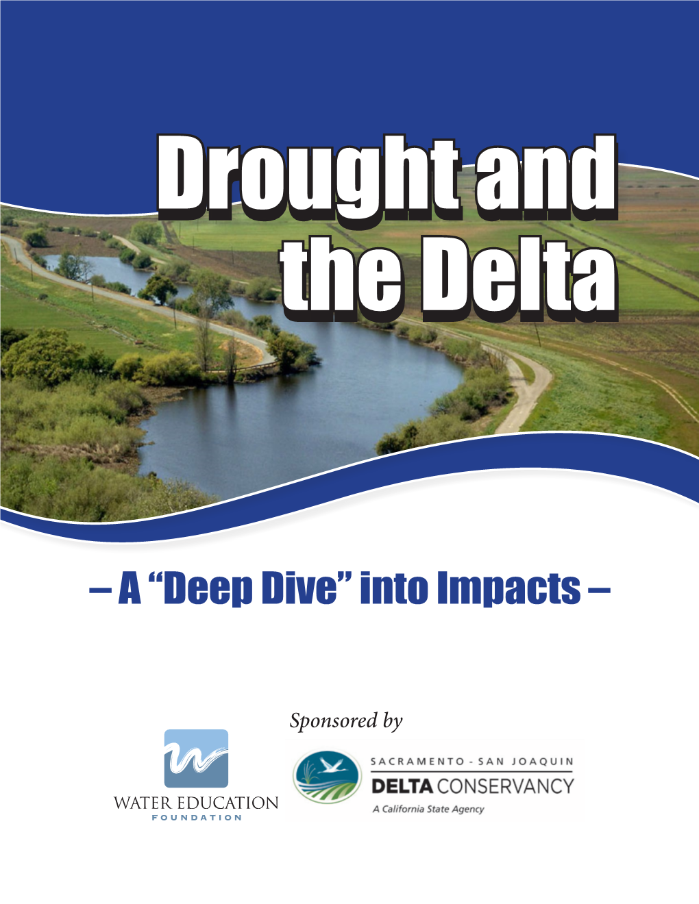 Drought and the Delta – a “Deep Dive” Into Impacts