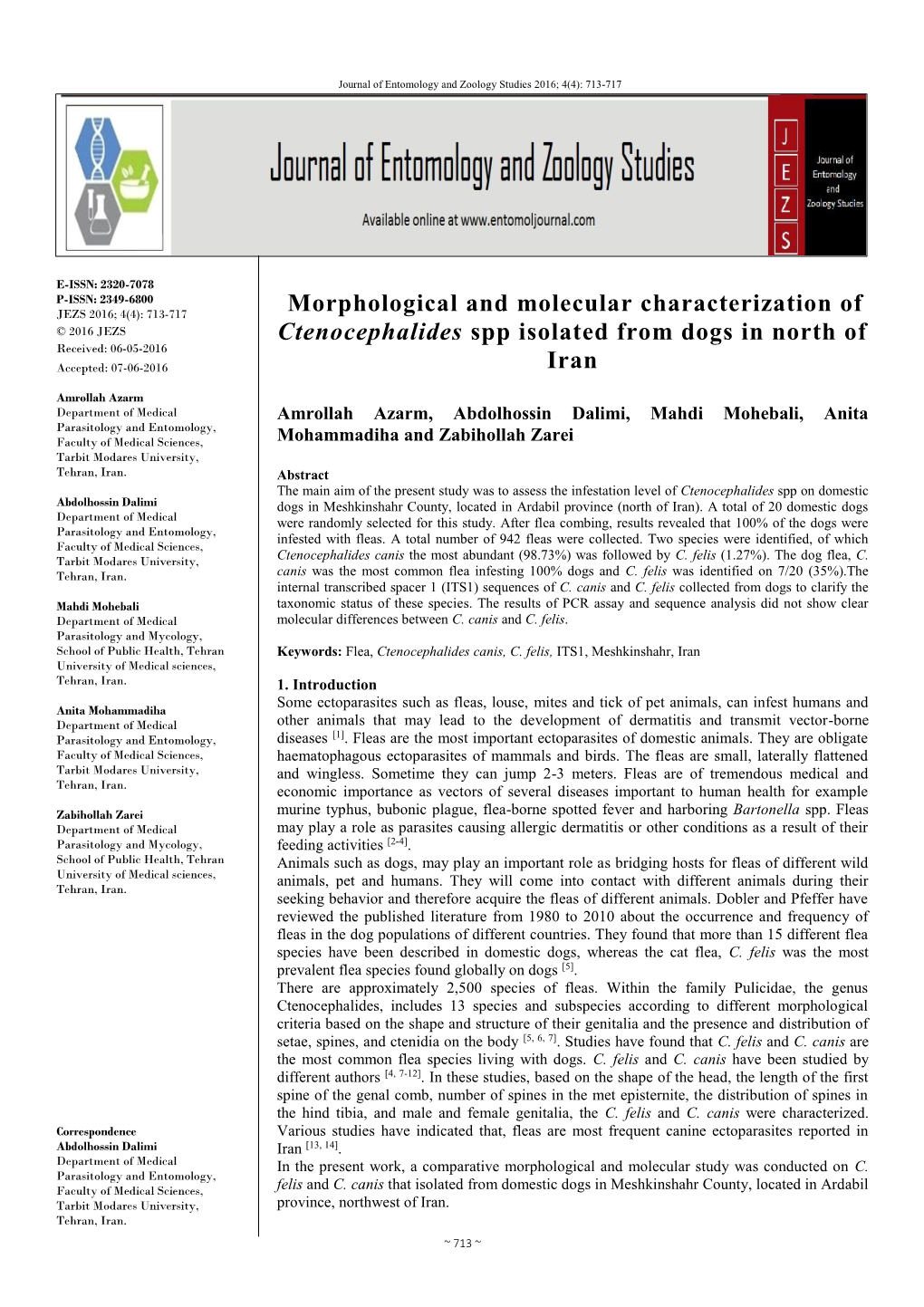 Morphological and Molecular Characterization of JEZS 2016; 4(4): 713-717 © 2016 JEZS Ctenocephalides Spp Isolated from Dogs in North of Received: 06-05-2016