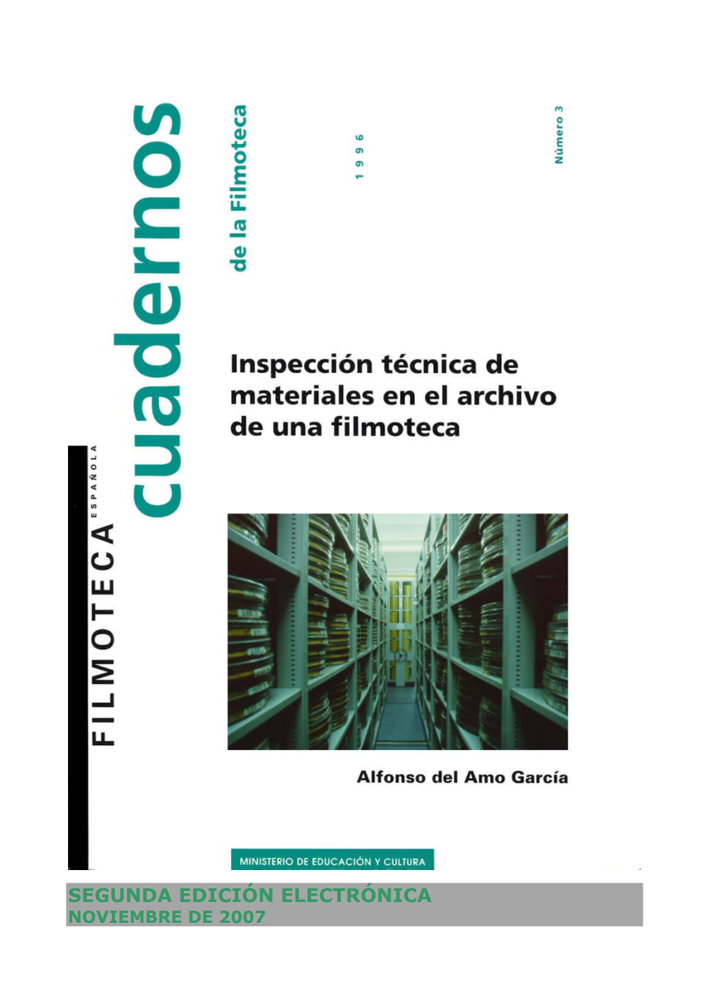 Inspección Técnica De Materiales En El Archivo De Una Filmoteca 1