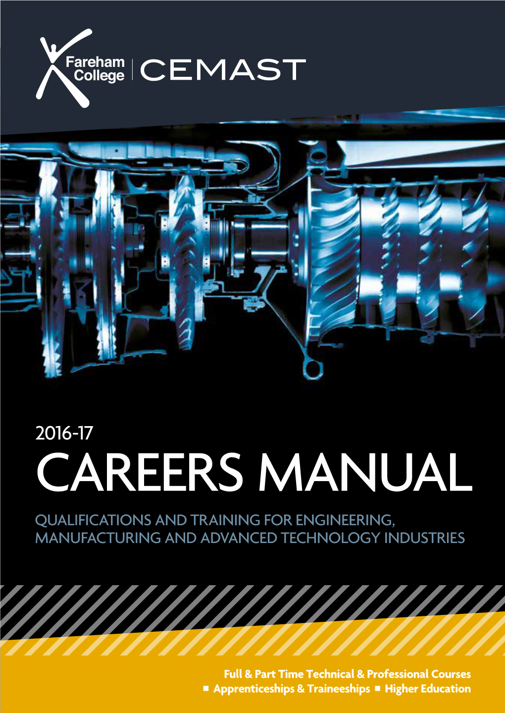 Careers Manual Qualifications and Training for Engineering, Manufacturing and Advanced Technology Industries