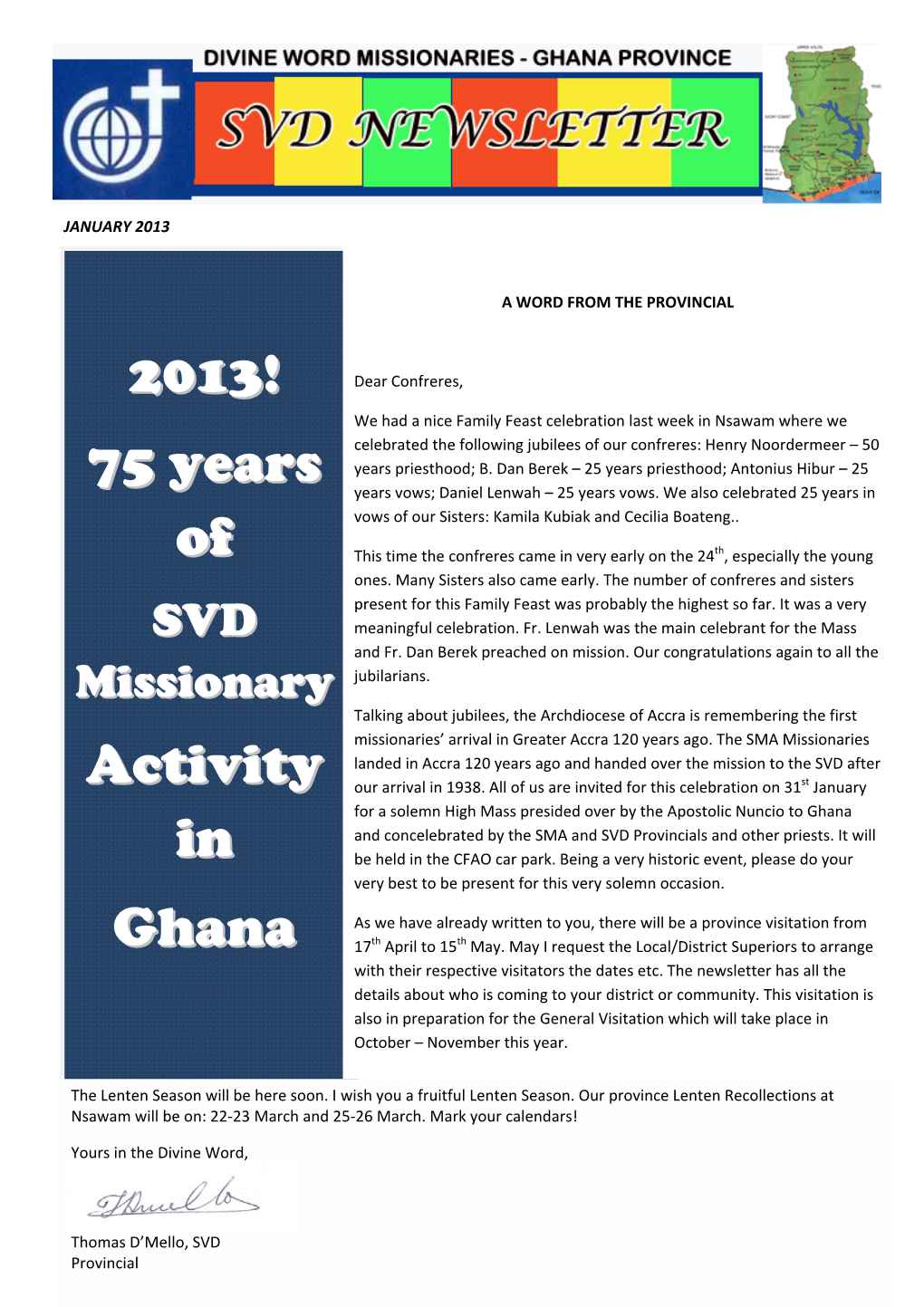 75 Years of Activity in Ghana