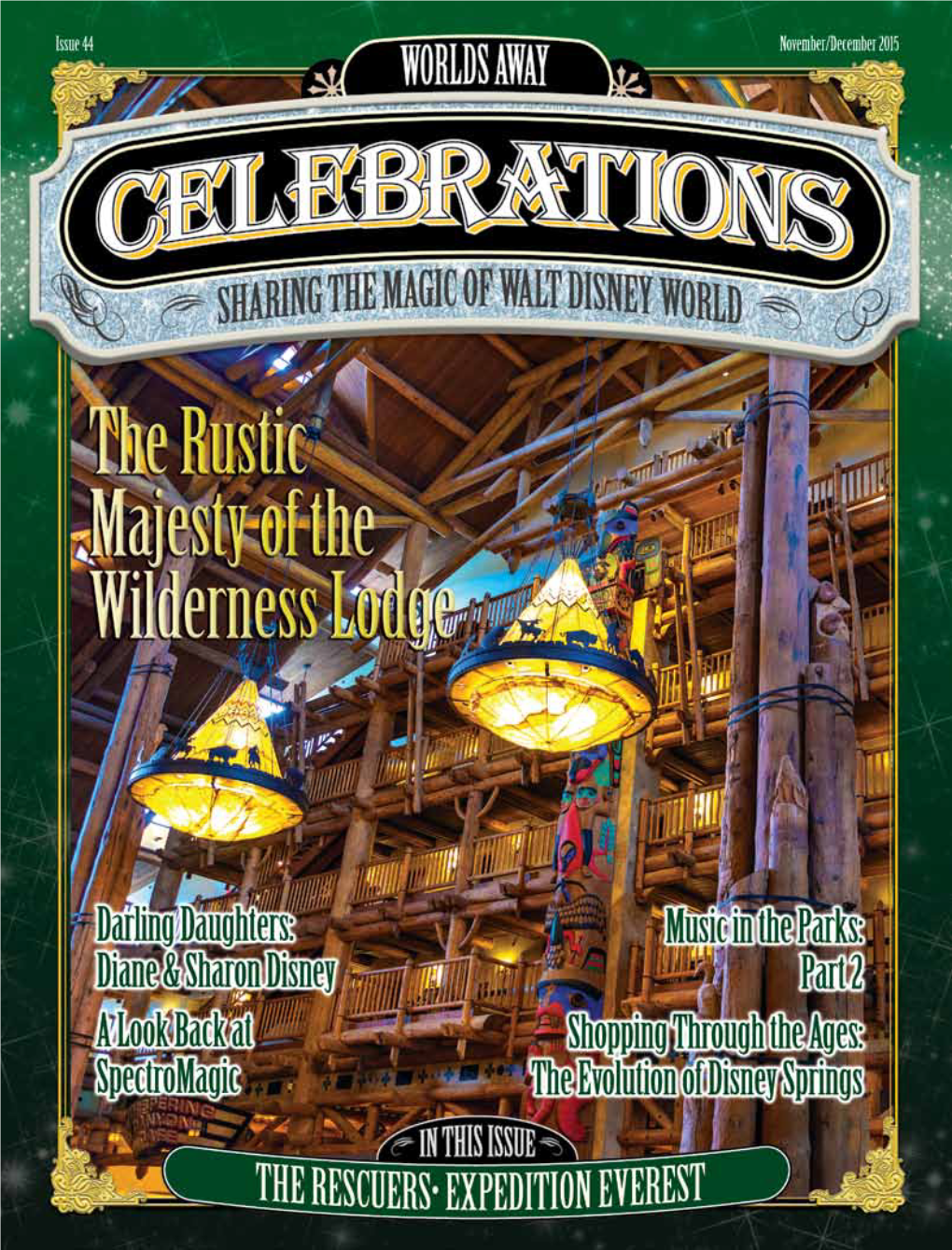 Enjoy the Magic of Walt Disney World All Year Long with Celebrations Magazine! Receive 6 Issues for $29.99* (Save More Than 15% Off the Cover Price!) *U.S