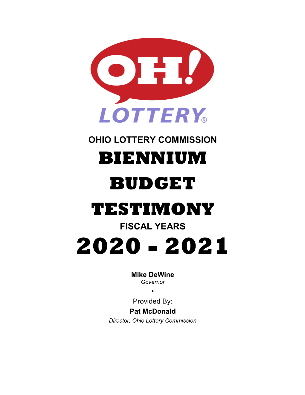 Biennium Budget Testimony Fiscal Years 2020 - 2021