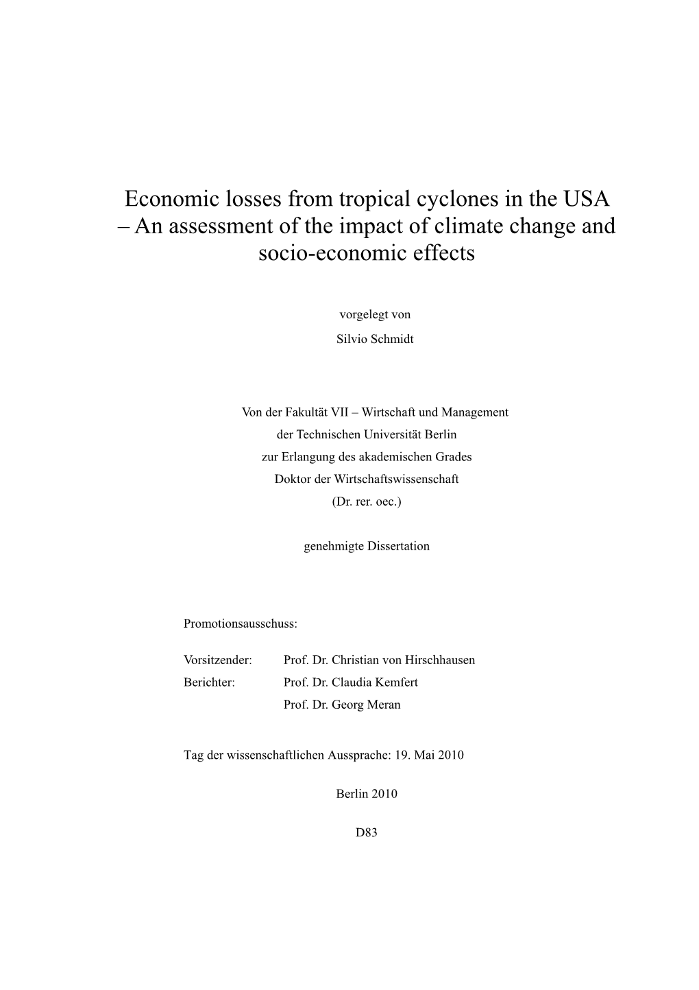 Economic Losses from Tropical Cyclones in the USA – an Assessment of the Impact of Climate Change and Socio-Economic Effects