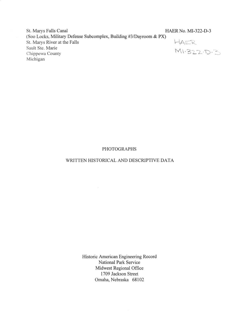 St. Marys Falls Canal HAER No. MI-322-D-3 (Soo Locks, Military Defense Subcomplex, Building #3/Dayroom & PX) St