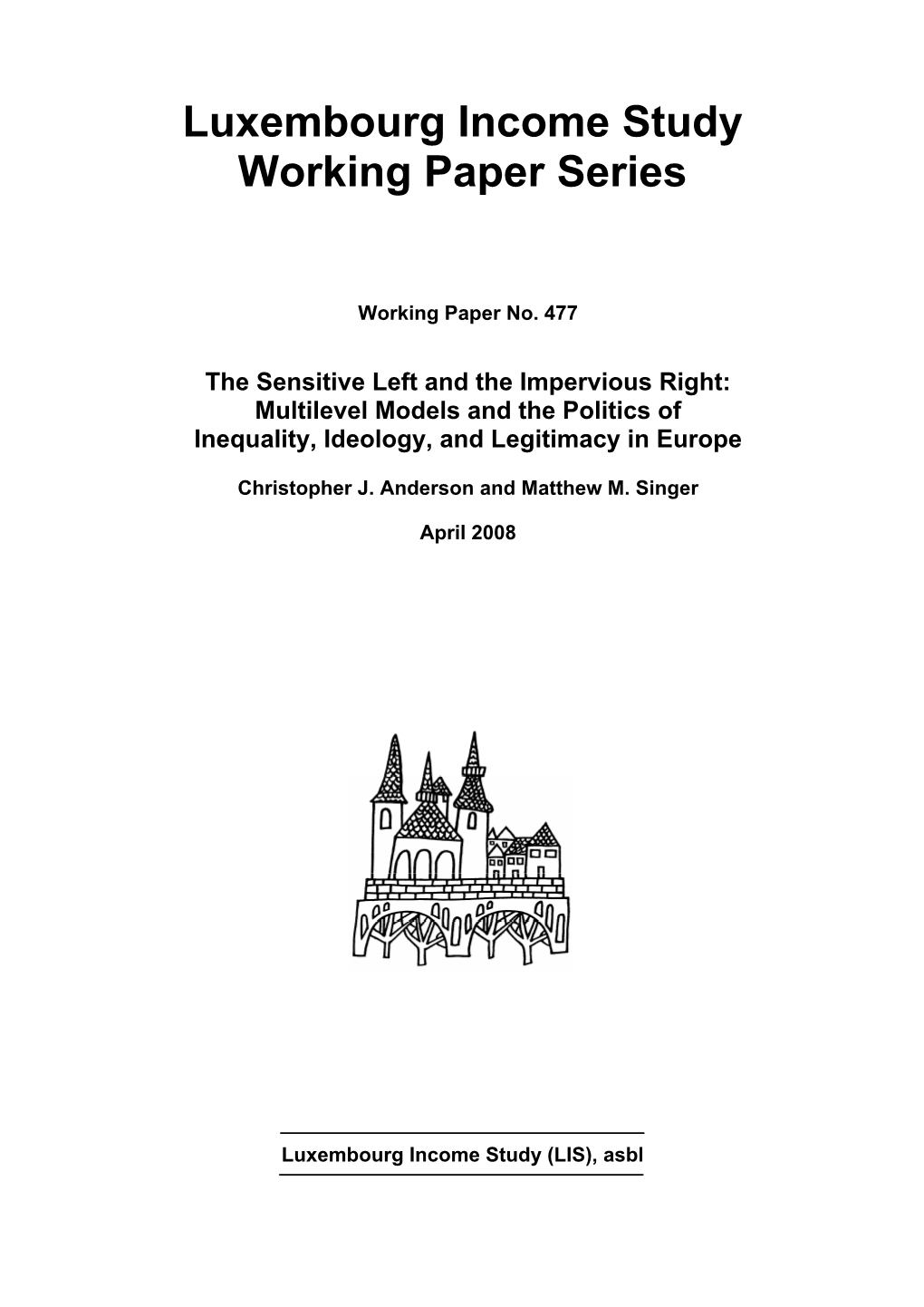 The Sensitive Left and the Impervious Right: Multilevel Models and the Politics of Inequality, Ideology, and Legitimacy in Europe