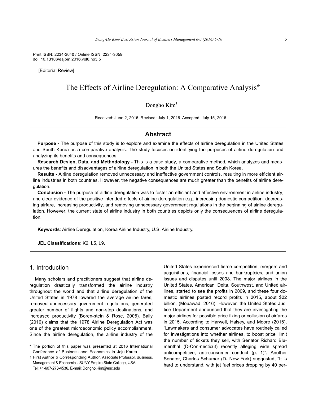 The Effects of Airline Deregulation: a Comparative Analysis*