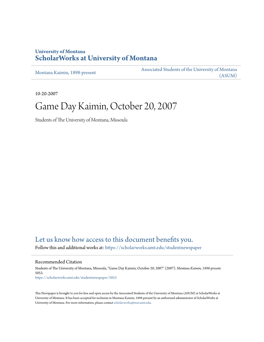 Game Day Kaimin, October 20, 2007 Students of the Niu Versity of Montana, Missoula