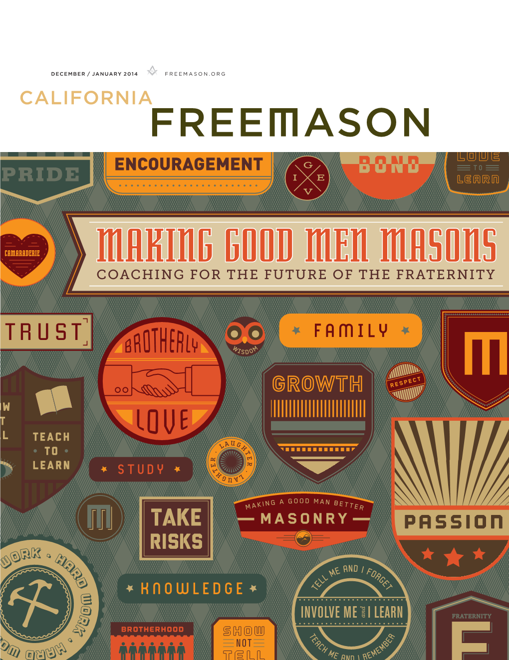 DECEMBER / JANUARY 2014 FREEMASON.ORG Publication Board John L