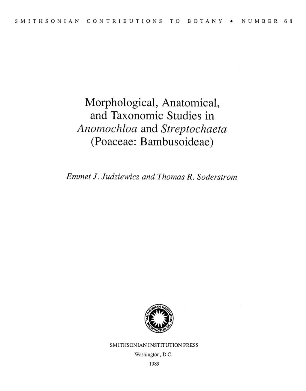 Morphological, Anatomical, and Taxonomic Studies in Anomochloa and Streptochaeta (Poaceae: Bambusoideae)