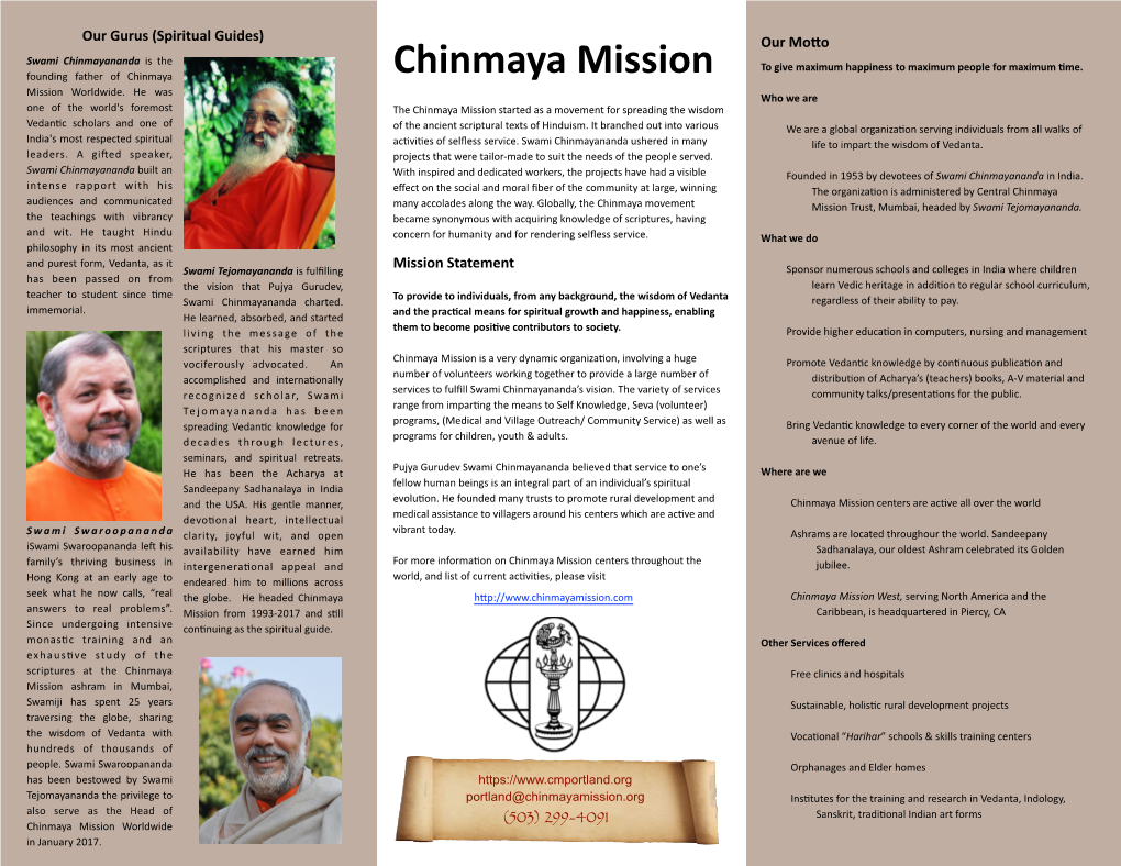 Chinmaya Mission Portland (CMP), Was Started in 1996 Endowed with and Presenta�On