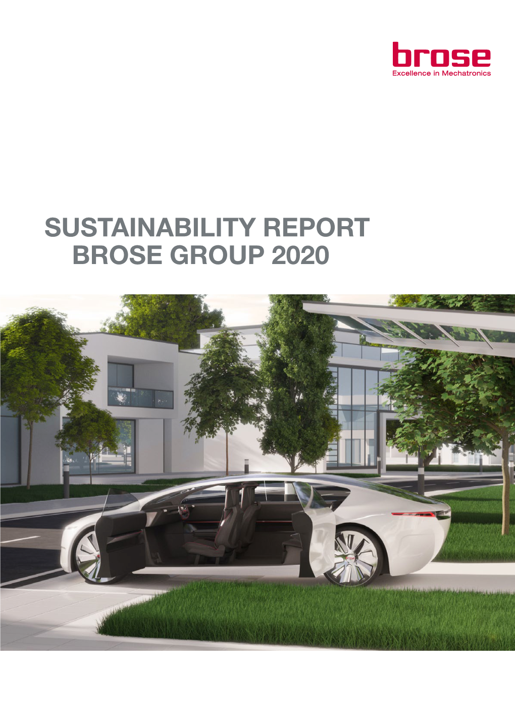 SUSTAINABILITY REPORT BROSE GROUP 2020 Contents