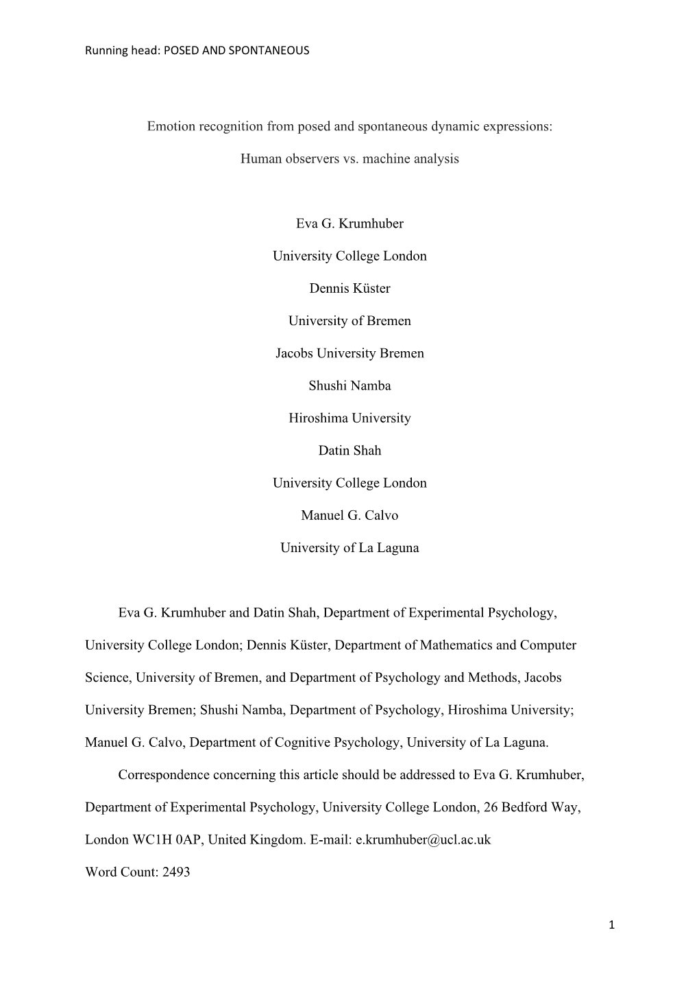 Emotion Recognition from Posed and Spontaneous Dynamic Expressions