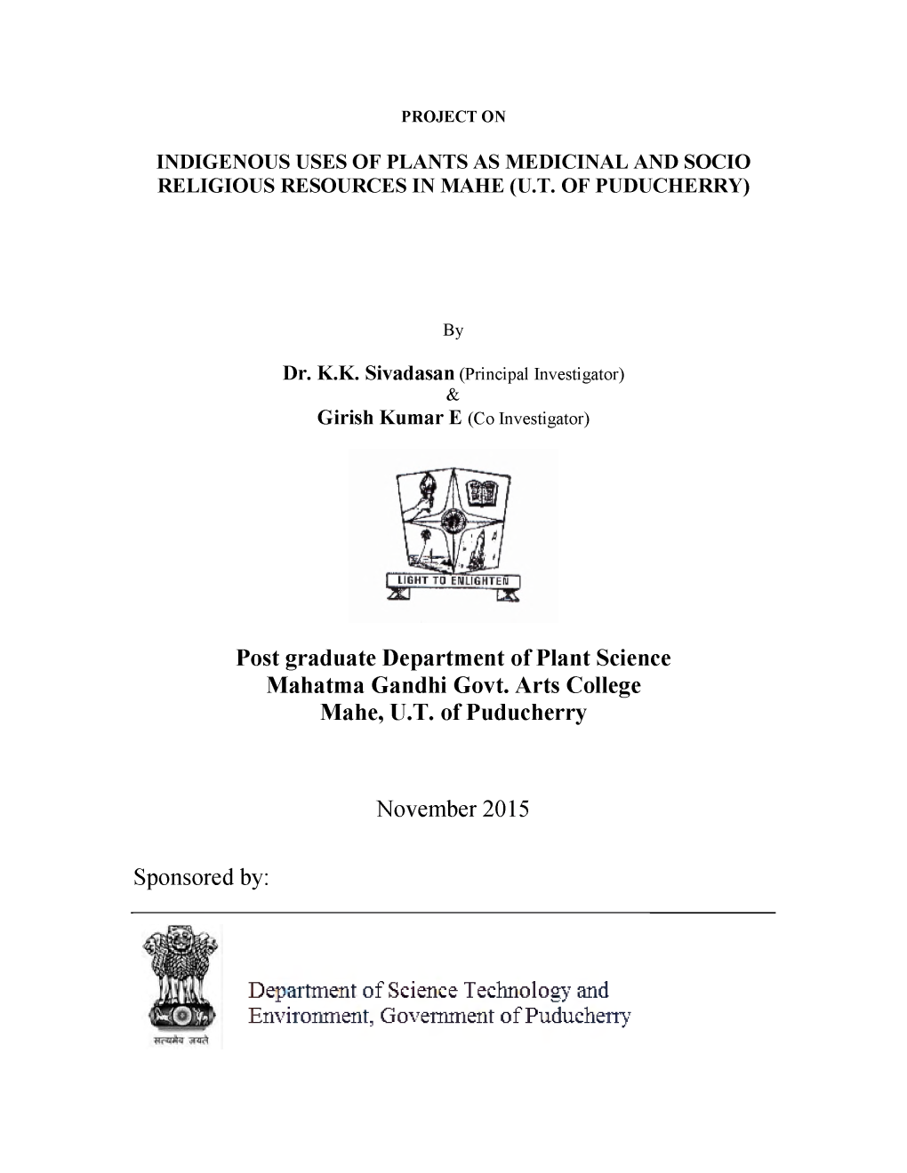 Dr. K.K Sivadasan, Principal Investigator, Associate Professor of Botany and Mr