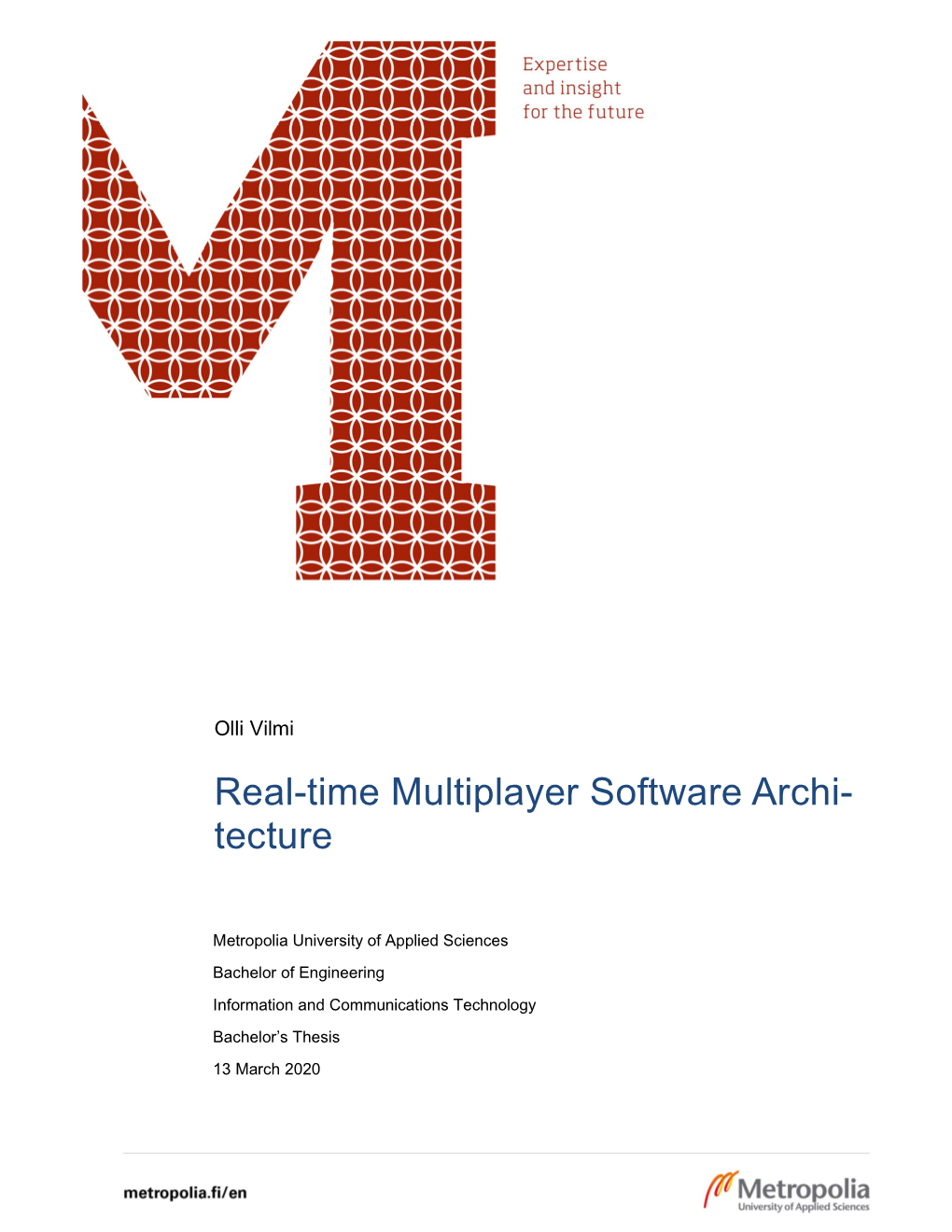 Real-Time Multiplayer Software Archi- Tecture