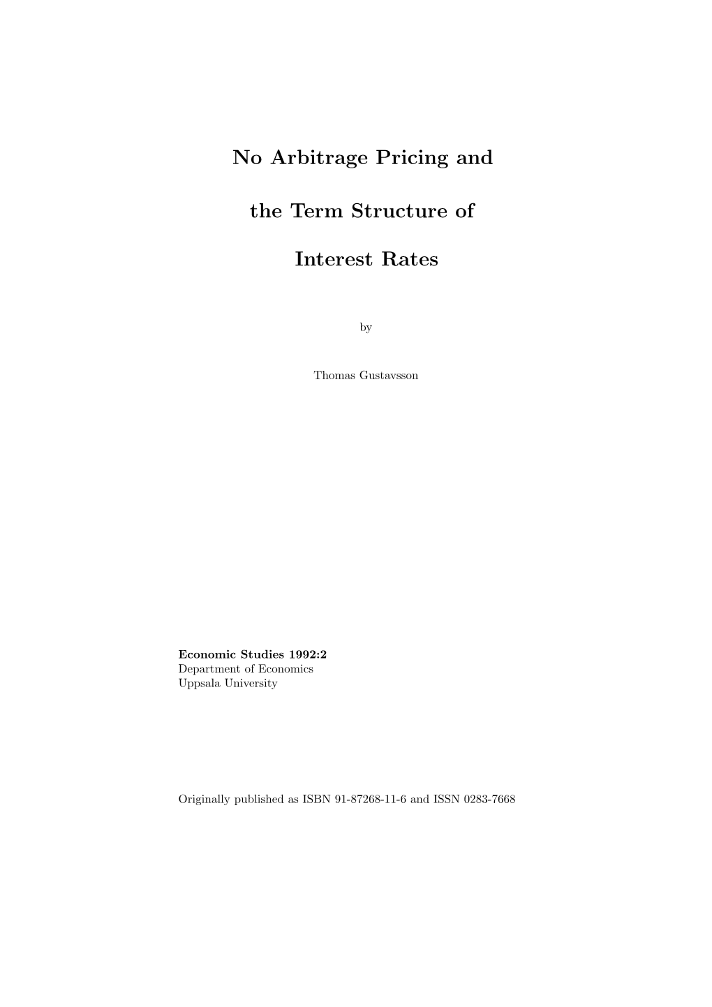 No Arbitrage Pricing and the Term Structure of Interest Rates