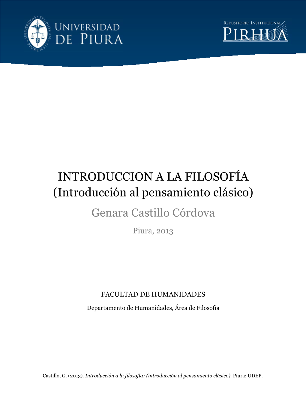INTRODUCCION a LA FILOSOFÍA (Introducción Al Pensamiento Clásico) Genara Castillo Córdova