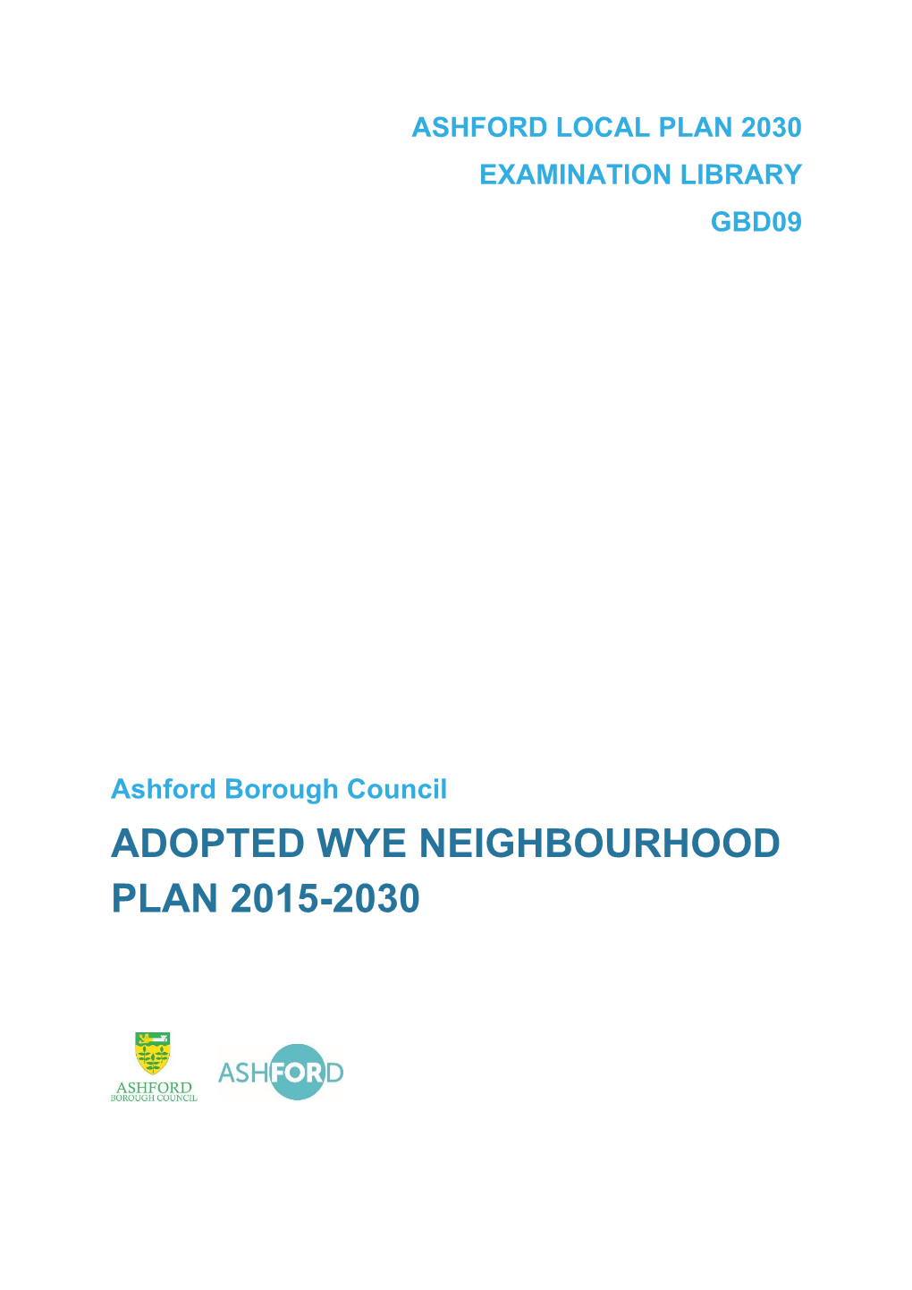 Adopted Wye Neighbourhood Plan 2015-2030
