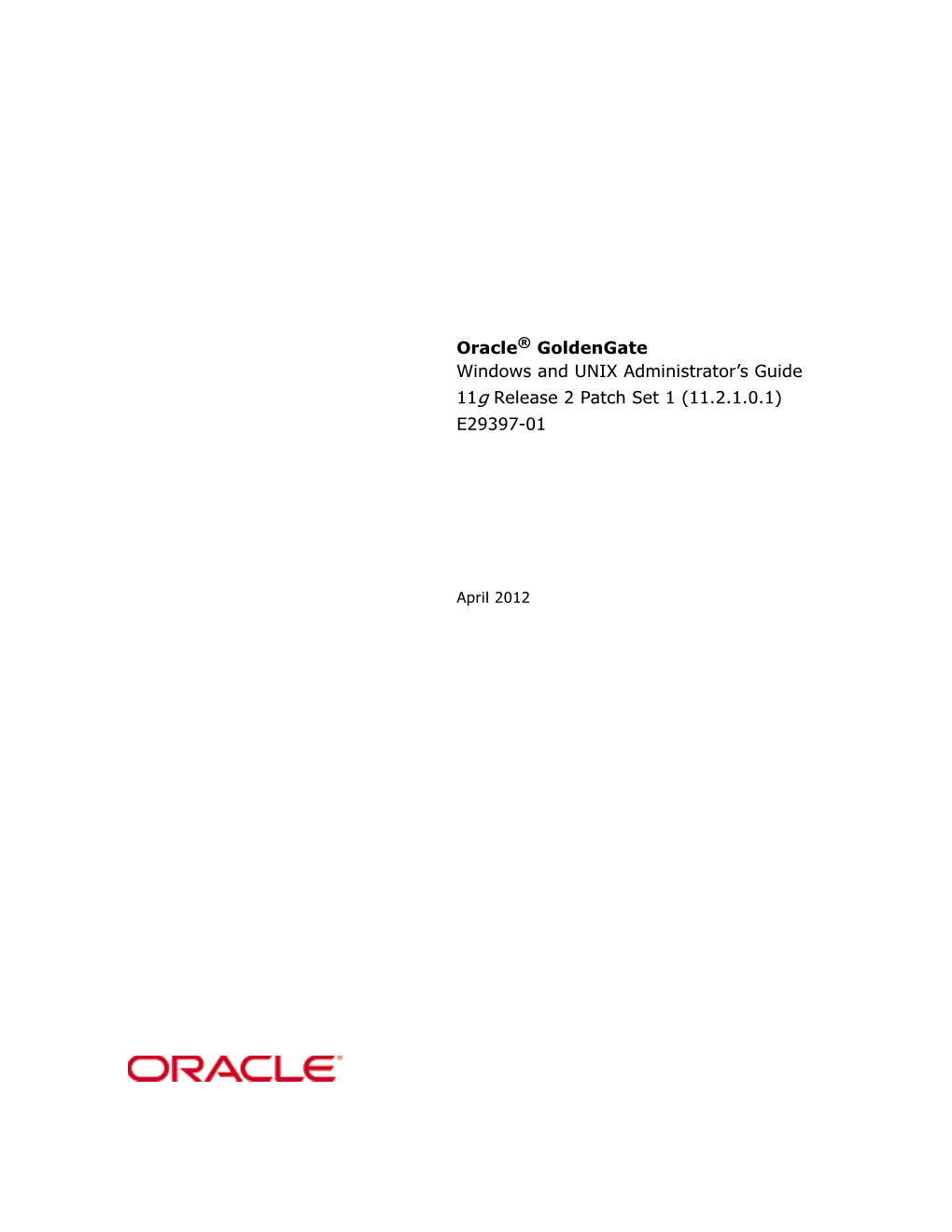 Oracle Goldengate for Windows and UNIX