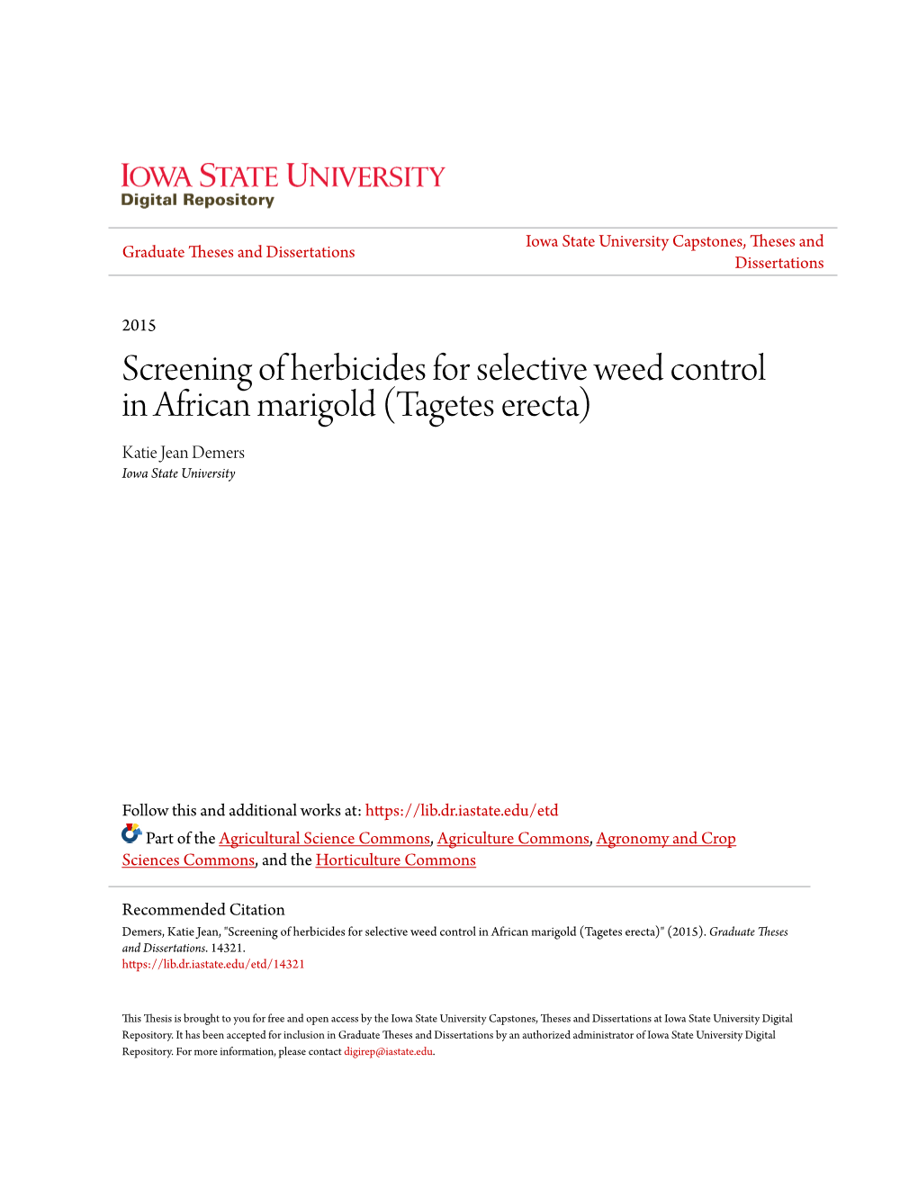 Screening of Herbicides for Selective Weed Control in African Marigold (Tagetes Erecta) Katie Jean Demers Iowa State University