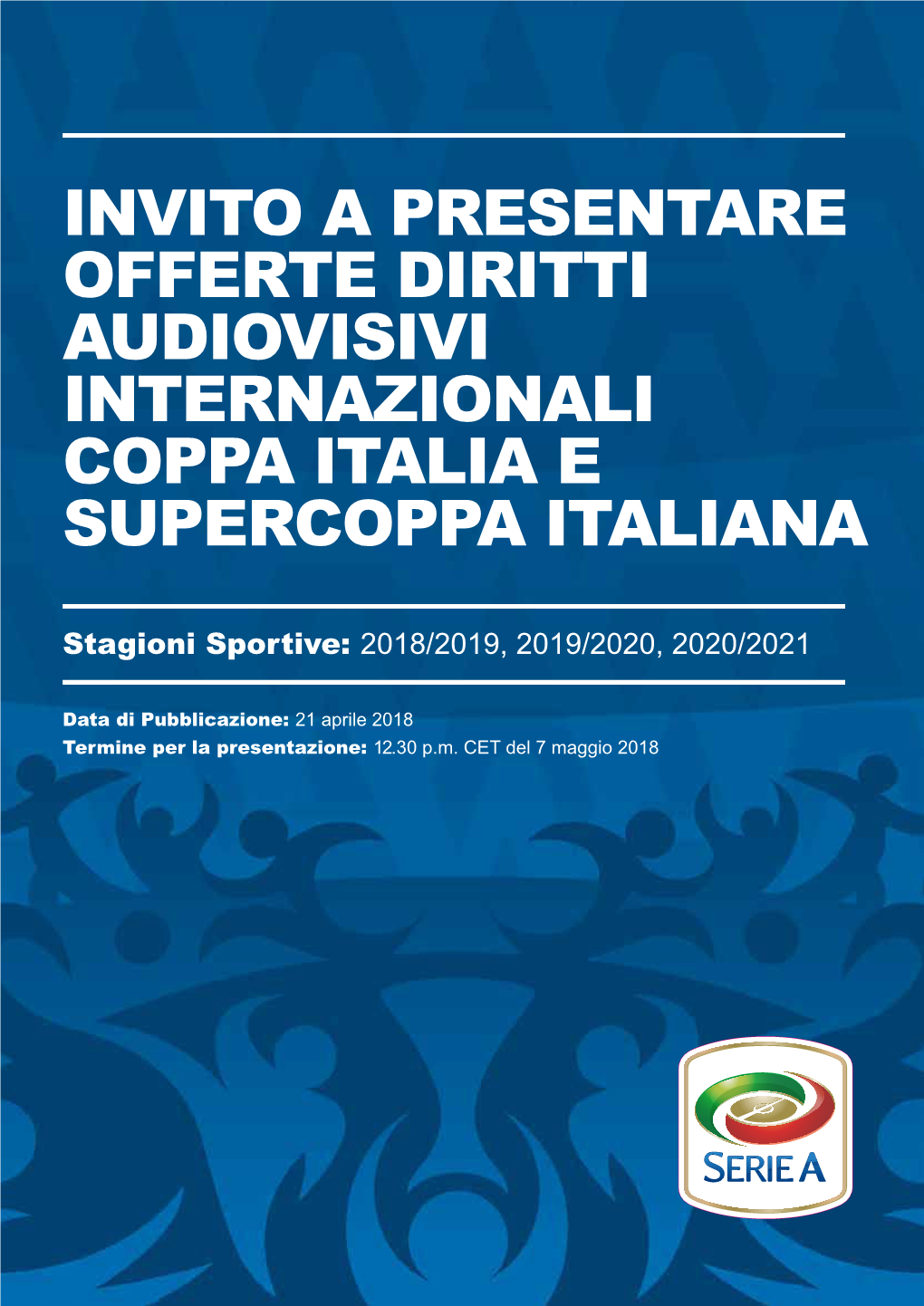 Invito a Presentare Offerte Diritti Audiovisivi Internazionali Coppa Italia E Supercoppa Italiana