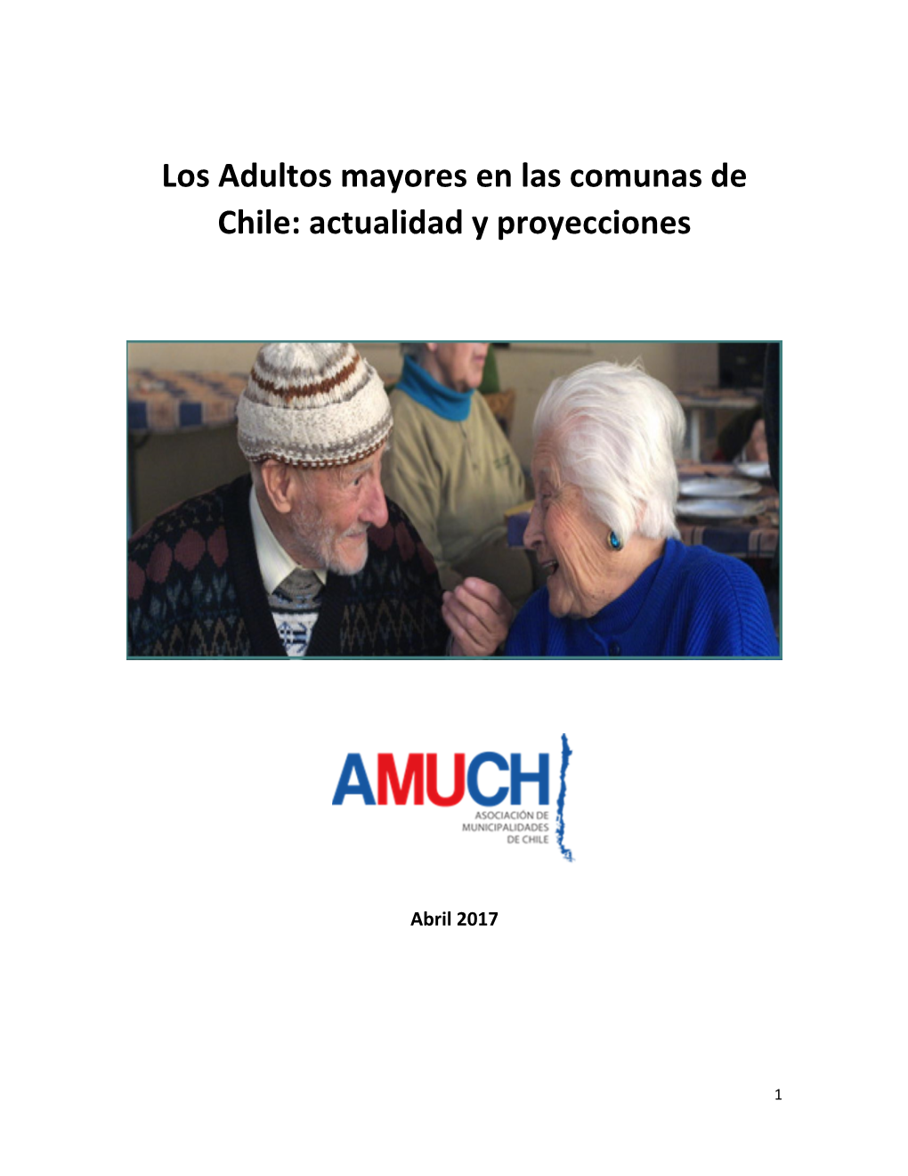Los Adultos Mayores En Las Comunas De Chile: Actualidad Y Proyecciones