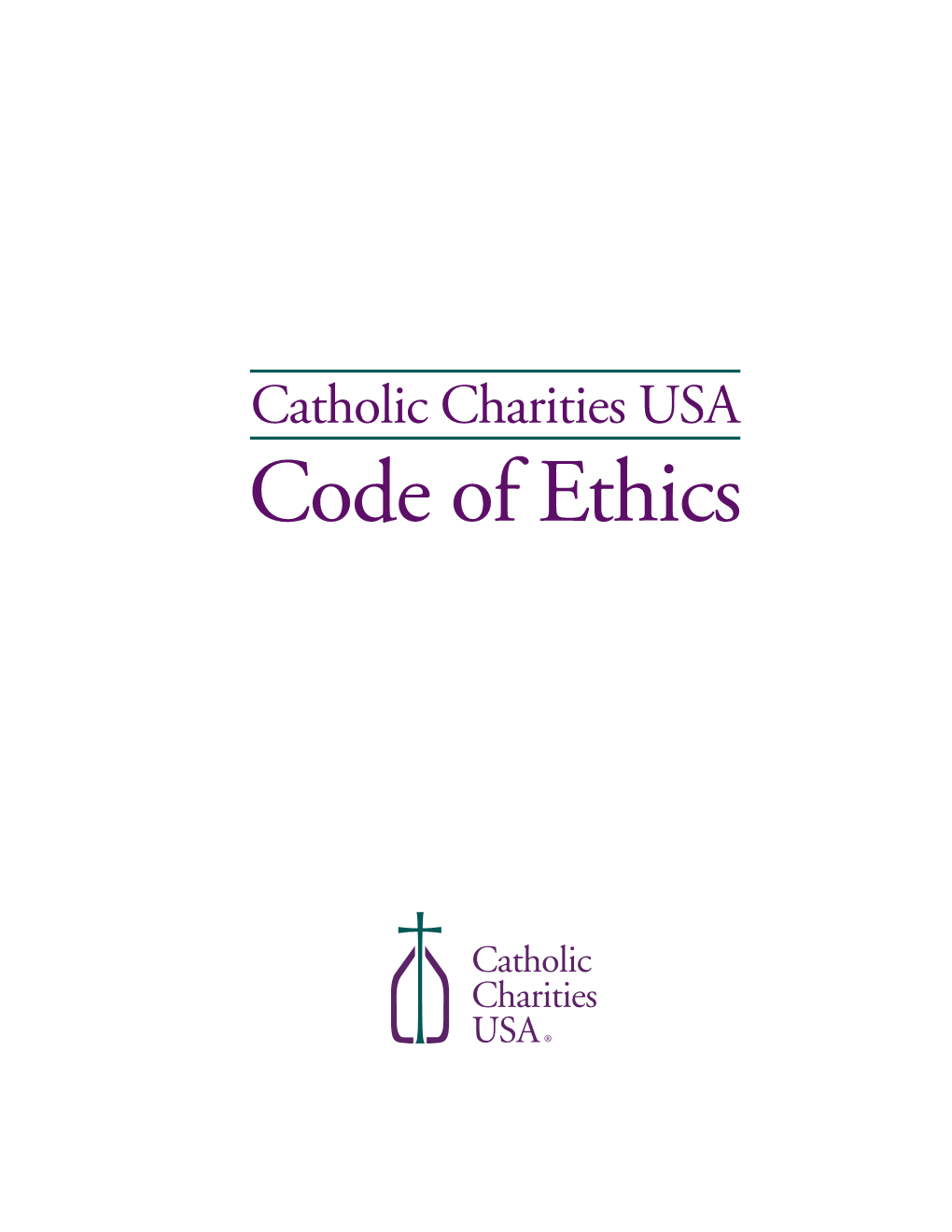 Code of Ethics Catholic Charities USA Code of Ethics